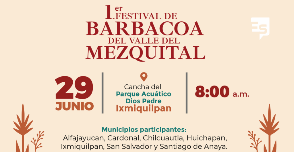 ¡Están por abril el hoyo!: 1er. Festival de la Barbacoa del del Mezquital